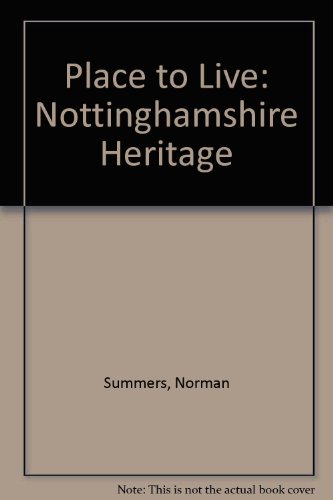 9780902031364: A place to live: The Nottinghamshire heritage