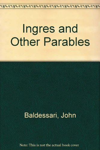 Ingres and other parables (9780902063105) by Baldessari, John