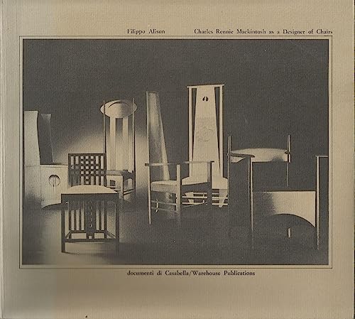 Charles Rennie Mackintosh As a Designer of Chairs - Alison, Filippo