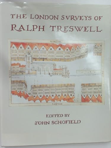 The London surveys of Ralph Treswell (Publication / London Topographical Society) (9780902087255) by Schofield, John