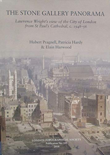 Beispielbild fr The Stone Gallery Panorama: Lawrence Wright's view of the City of London from St Paul's Cathedral, c.1948-56: 181 (London Topographical Society Publications) zum Verkauf von WorldofBooks