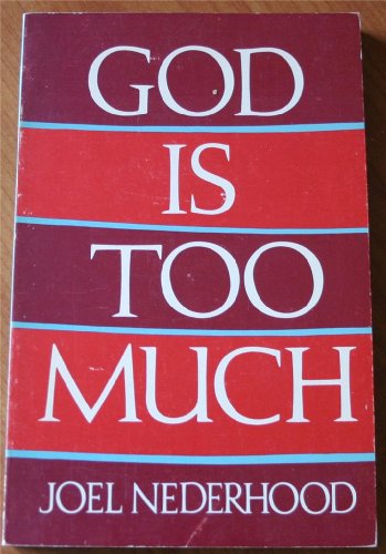 Stock image for God is Too Much for sale by Redux Books