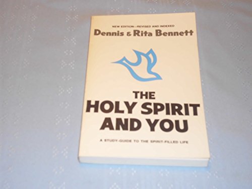 Holy Spirit and You (9780902088245) by Dennis & Rita Bennett