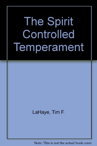 Spirit-Controlled Temperament. With an introduction by David Pawson.