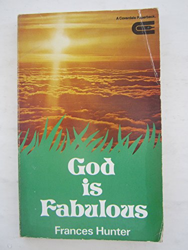 God is Fabulous (9780902088573) by Frances Hunter