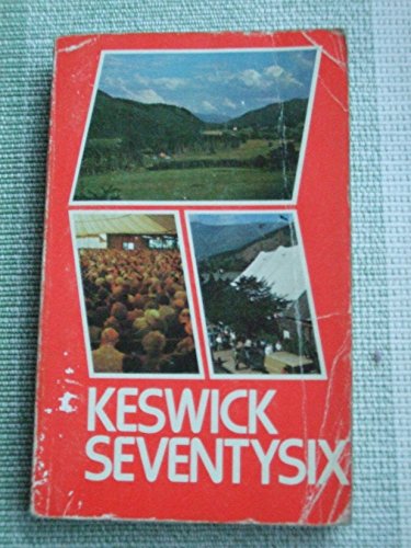 Stock image for Keswick Seventysix (The Keswick Convention 1976) for sale by WorldofBooks