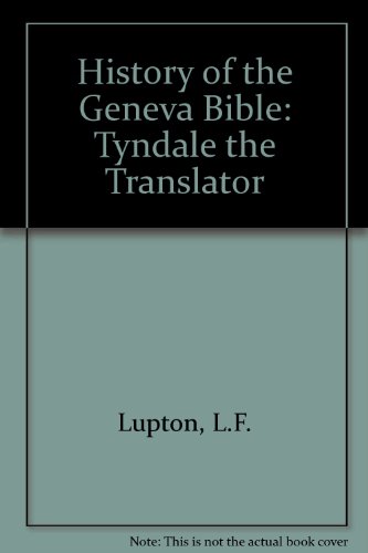 9780902093232: History of the Geneva Bible: Tyndale the Translator v. 18