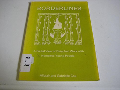 Border lines: A partial view of detached work with homeless young people (9780902095472) by Cox, Alistair