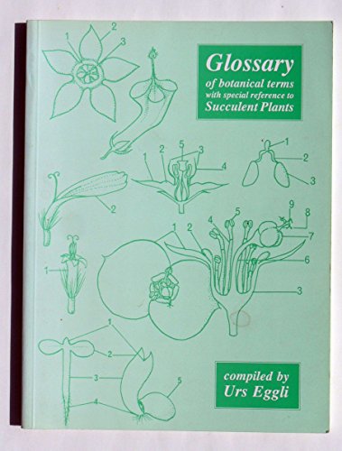 9780902099227: Glossary of Botanical Terms with Special Reference to Succulent Plants