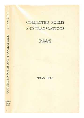 Collected poems & translations (9780902107076) by Hill, Brian