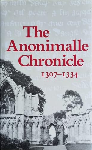 Stock image for Anonimalle Chronicle, 1307-34 for sale by St Paul's Bookshop P.B.F.A.