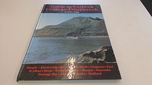 Guide to Purbeck Coast and Shipwreck (9780902129580) by Rodney Legg