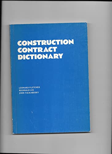 Construction contract dictionary (9780902132634) by Leonard Fletcher