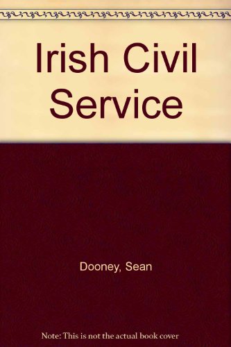 The Irish Civil Service (9780902173712) by Dooney, Sean