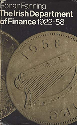 Imagen de archivo de The Irish Department of Finance 1922-58 a la venta por dsmbooks