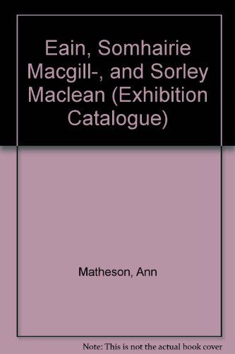 Somhairle Macgill - eain. Sorley MacLean. (Seventieth Birthday Exhibition Catalogue).