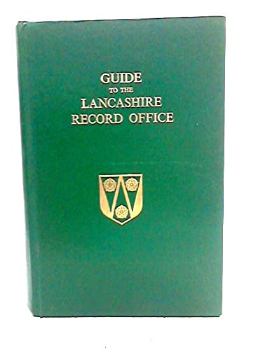9780902228528: Guide to the Lancashire Record Office