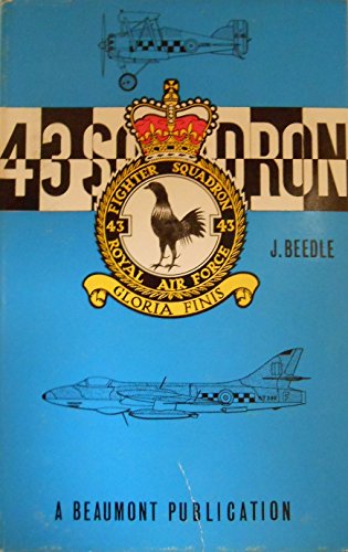 43 squadron. Royal Flying Corps Royal Iar Force. The history of the fighting cocks 1916 -1948