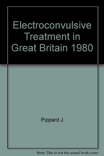 Beispielbild fr Electroconvulsive Treatment in Great Britain, 1980 zum Verkauf von PsychoBabel & Skoob Books