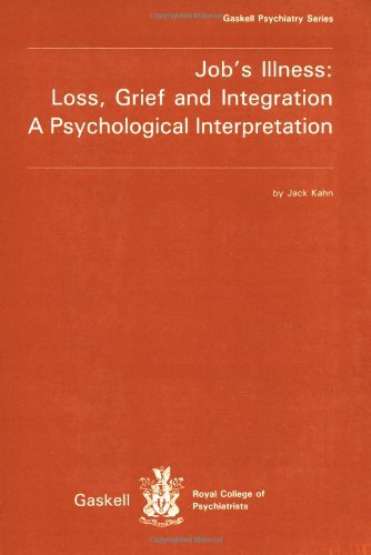 Beispielbild fr Job's Illness - Loss, Grief and Integration : A Psychological Interpretation zum Verkauf von Better World Books