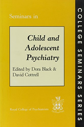 Beispielbild fr Seminars in Child and Adolescent Psychiatry (College Seminars S.) zum Verkauf von Zubal-Books, Since 1961