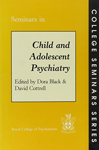 9780902241558: Seminars in Child and Adolescent Psychiatry (College Seminars Series)