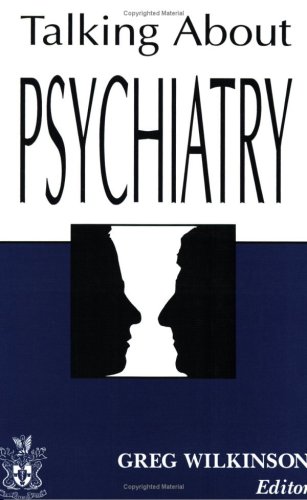 Imagen de archivo de Talking about Psychiatry a la venta por Better World Books Ltd
