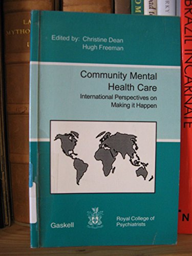 Imagen de archivo de Community Mental Health Care: International Perspectives on Making it Happen a la venta por PsychoBabel & Skoob Books