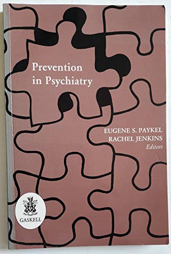 Prevention in Psychiatry (9780902241725) by E.S. Paykel; Rachel Jenkins