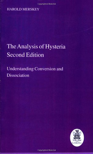 Beispielbild fr The Analysis of Hysteria: Understanding Conversion and Dissociation zum Verkauf von WorldofBooks