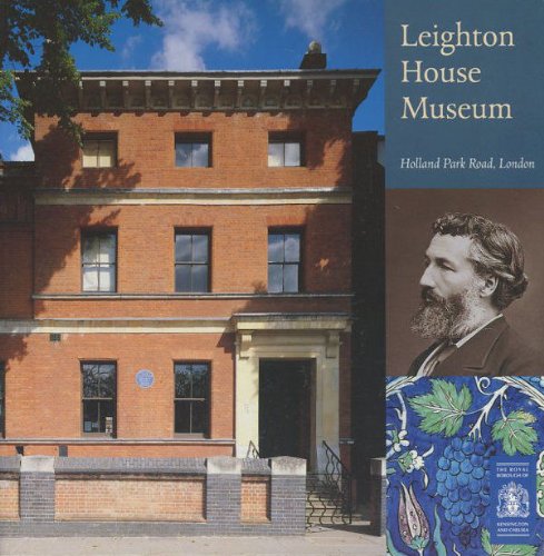 Leighton House Museum: Holland Park Road, Kensington (9780902242234) by Daniel Robbins; Reena Suleman