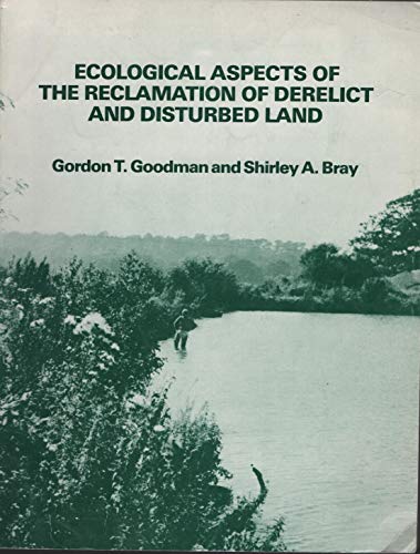 Beispielbild fr Ecological Aspects of the Reclamation of Derelict and Disturbed Land. zum Verkauf von Plurabelle Books Ltd