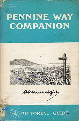 Pennine Way companion: A pictorial guide (9780902272064) by Wainwright, Alfred