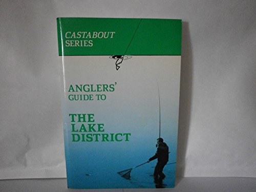 Stock image for Angler's Guide to the Lake District (Castabout series) for sale by WorldofBooks