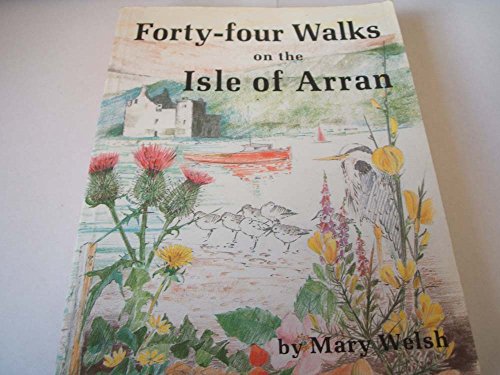 9780902272811: Forty-four Walks on the Isle of Arran