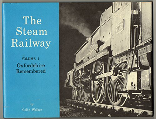 Beispielbild fr Steam Railway: Oxfordshire Remembered v. 1 zum Verkauf von WorldofBooks