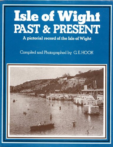 Stock image for Isle of Wight Past and Present for sale by WorldofBooks