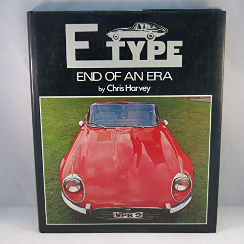 Imagen de archivo de E Type: End of an Era a la venta por WorldofBooks
