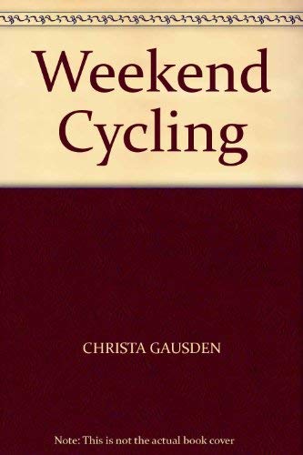 Beispielbild fr Weekend Cycling zum Verkauf von AwesomeBooks