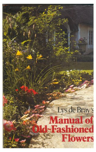 Beispielbild fr Manual of Old Fashioned Flowers zum Verkauf von WorldofBooks