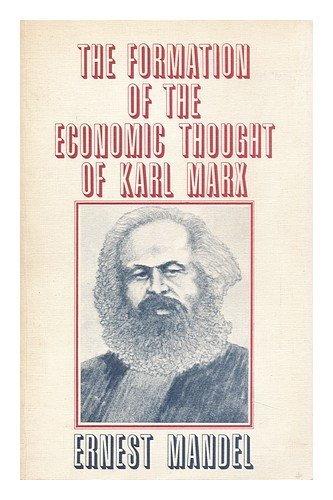 9780902308251: The Formation of the Economic Thought of Karl Marx: 1843 to Capital