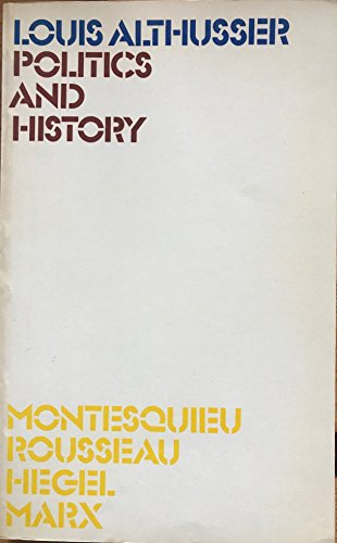 9780902308350: Politics and History: Montesquieu, Rousseau, Marx