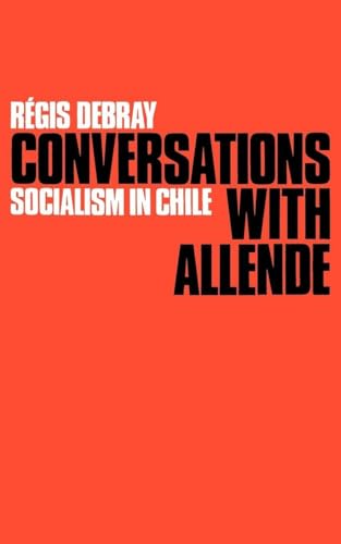 Imagen de archivo de Conversations with Allende: Socialism in Chile a la venta por WorldofBooks