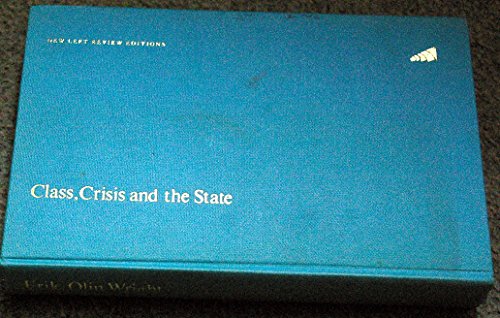 Class, crisis, and the state (9780902308930) by Wright, Erik Olin