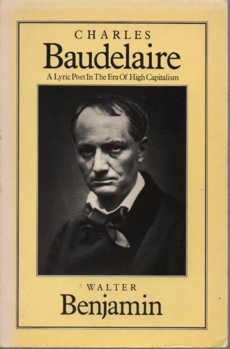 Stock image for Charles Baudelaire A Lyric Poet in the Era of High Capitalism for sale by Geoff Blore`s Books