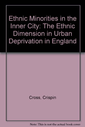 9780902355774: Ethnic Minorities in the Inner City: The Ethnic Dimension in Urban Deprivation in England