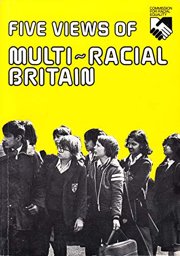 Beispielbild fr Five Views of Multi-racial Britain: Talks on Race Relations Broadcast by B.B.C. T.V. zum Verkauf von WorldofBooks