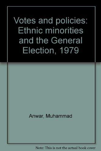 9780902355897: Votes and policies: Ethnic minorities and the general election, 1979