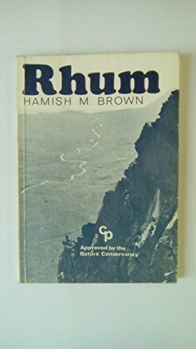 The Island of Rhum. A National Nature Reserve [A Cicerone Press Guidebook]
