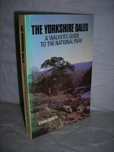 9780902363526: The Yorkshire Dales: A Walker's Guide to the National Park